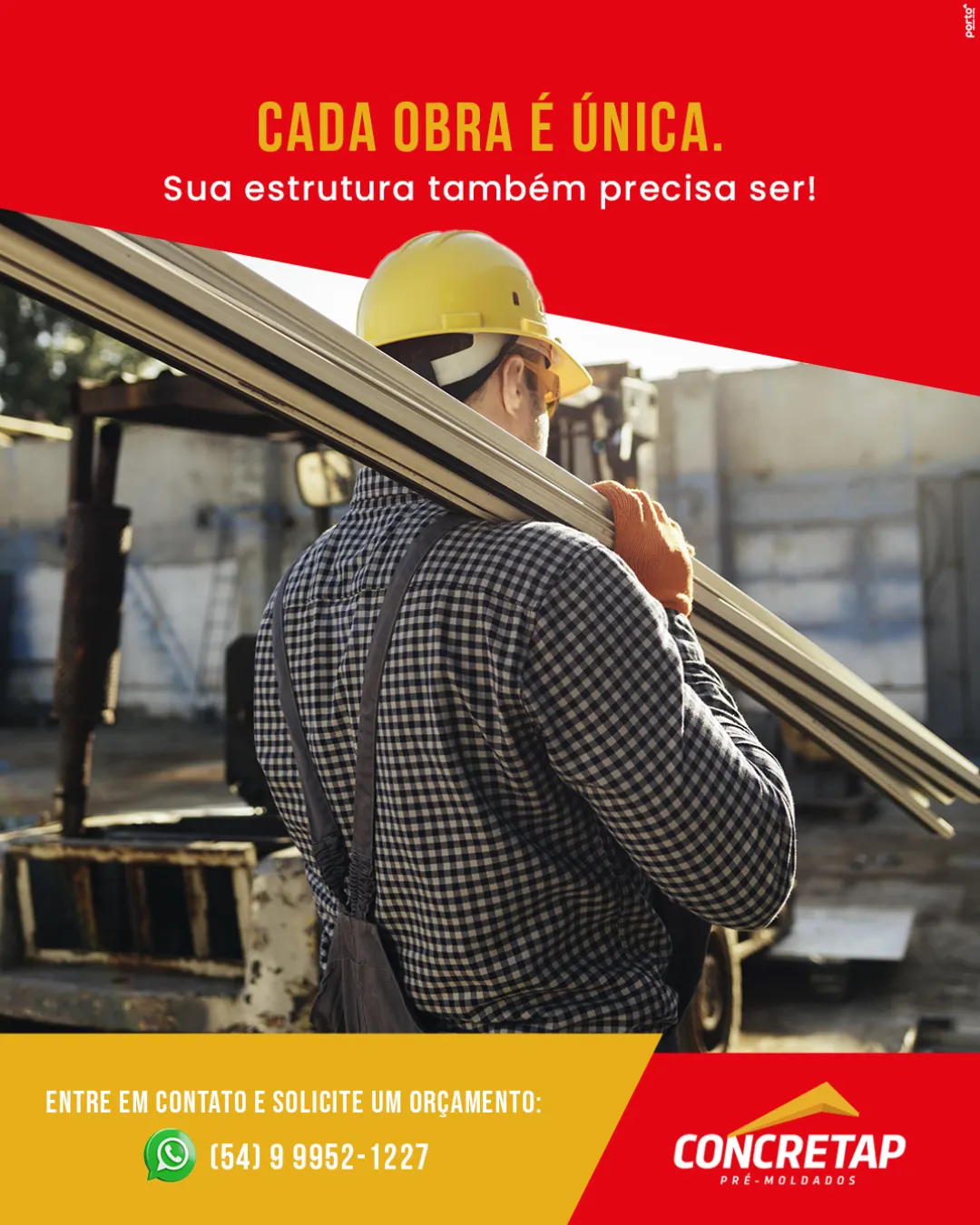 Cada obra é única.